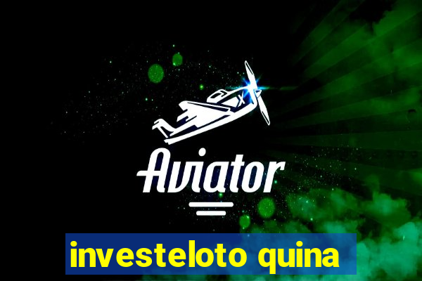 investeloto quina